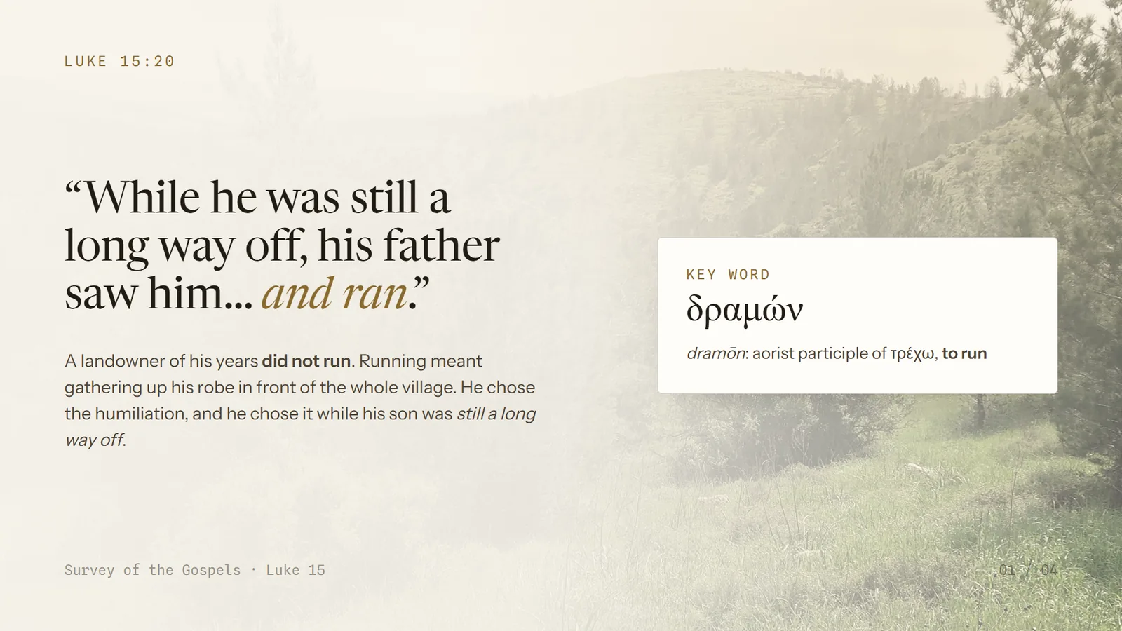 Slide: Luke 15:20 and the Greek word for ran